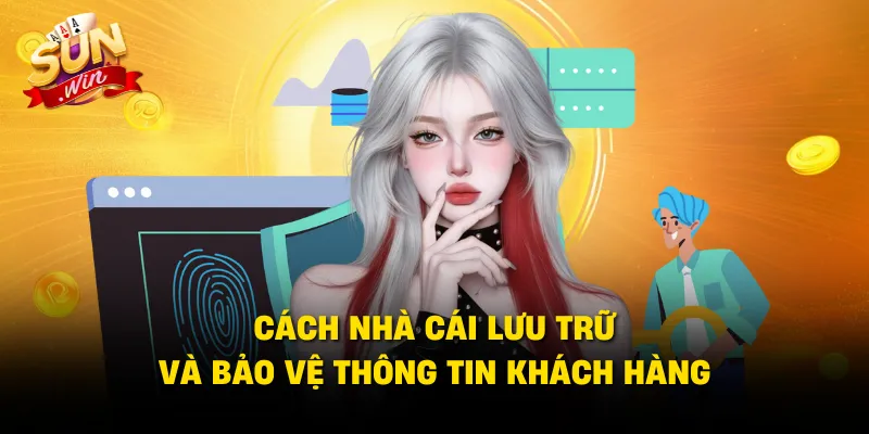 Cách nhà cái lưu trữ và bảo vệ thông tin khách hàng